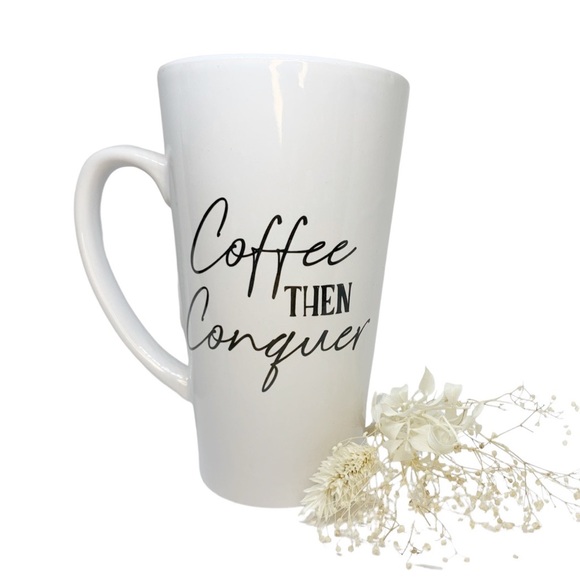 Other - White Coffee then Conquer Large 18oz Cup